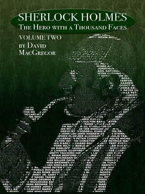 cover image of Sherlock Holmes: The Hero with a Thousand Faces, Volume 2